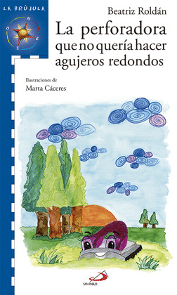 LA PERFORADORA QUE NO QUERÍA HACER AGUJEROS REDONDOS