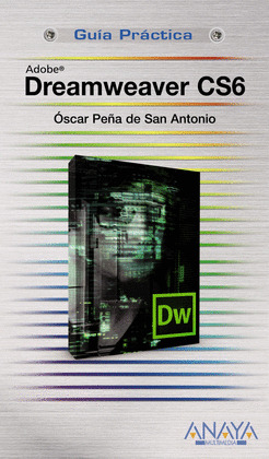 DREAMWEAVER CS6. GUIA PRACTICA