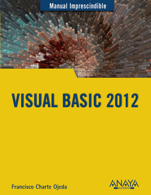 VISUAL BASIC 2012. MANUAL IMPRESCINDIBLE