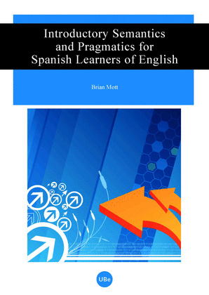 INTRODUCTORY SEMANTICS AND PRAGMATICS FOR SPANISH LEARNERS O