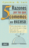 5 RAZONES POR LAS QUE COMEMOS EN EXCESO
