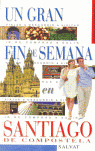 G.FIN DE SEMANA. SANTIAGO DE COMPOSTELA