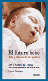 EL FUTURO BEBE ARTE Y CIENCIA DE SER PADRES
