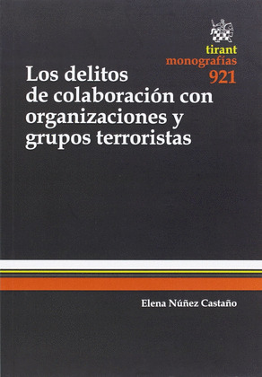 LOS DELITOS DE COLABORACIÓN CON ORGANIZACIONES Y GRUPOS TERRORISTAS