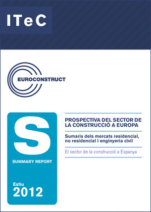 EUROCONSTRUCT-2012 SUMMARY REPORT. PROSPECTIVA DEL SECTOR DE LA CONSTRUCCIÓ A EU