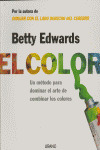 COLOR, EL. METODO DOMINAR EL ARTE DE COMBINAR COLORES