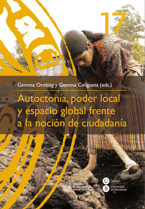 AUTOCTONÍA, PODER LOCAL Y ESPACIO GLOBAL FRENTE A LA NOCIÓN DE CIUDADANÍA