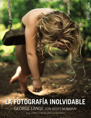 FOTOGRAFÍA INOLVIDABLE, LA