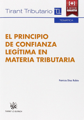 EL PRINCIPIO DE CONFIANZA LEGÍTIMA EN MATERIA TRIBUTARIA