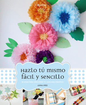 HAZLO TÚ MISMO FÁCIL Y SENCILLO
