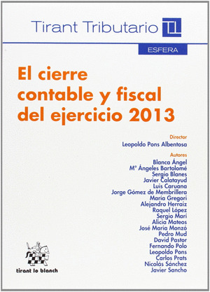 CIERRE CONTABLE Y FISCAL DEL EJERCICIO 2013