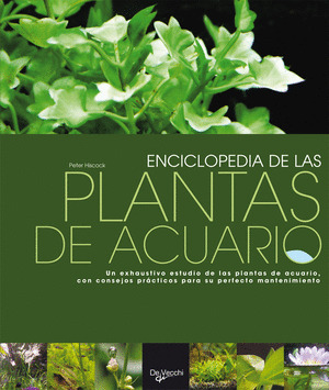 ENCICLOPEDIA DE LAS PLANTAS DE ACUARIO