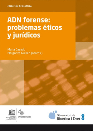 ADN FORENSE: PROBLEMAS ÉTICOS Y JURÍDICOS