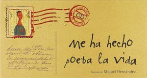 ME HA HECHO POETA LA VIDA (CONTIENE CD)