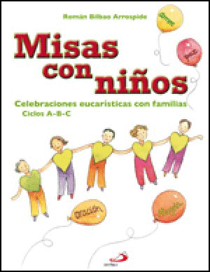 MISAS CON NIÑOS. CELEBRACIONES EUCARISTICAS CON FAMILIAS
