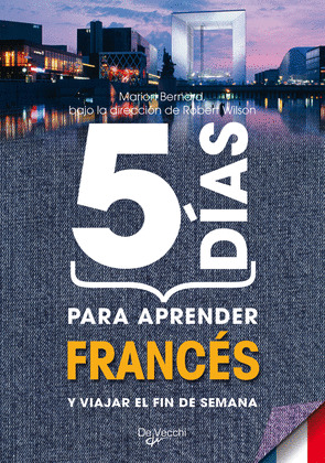 5 DIAS  PARA APRENDER FRANCES Y VIAJEAR EL FIN DE SEMANA