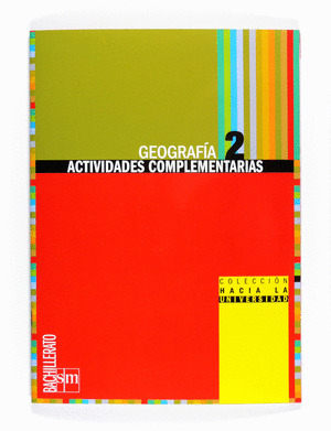 GEOGRAFÍA, 2 BACHILLERATO. ACTIVIDADES COMPLEMENTARIAS