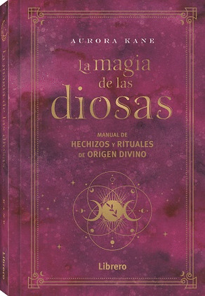 MAGIA DE LAS DIOSAS, LA