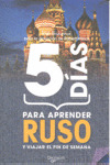 5 DIAS PARA APRENDER RUSO Y VIAJAR EL FIN DE SEMANA