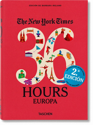 NYT. 36 HOURS. EUROPA. EDICION REVISADA