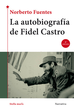 AUTOBIOGRAFÍA DE FIDEL CASTRO, LA
