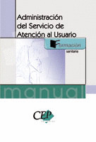 ADMINISTRACIÓN DEL SERVICIO DE ATENCIÓN AL USUARIO