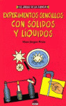 EXPERIMENTOS SENCILLOS CON SOLIDOS Y LIQUIDOS