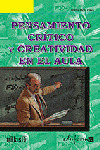 PENSAMIENTO CRITICO Y CREATIVIDAD EN EL AULA