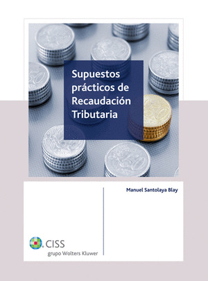 SUPUESTOS PRÁCTICOS DE RECAUDACIÓN TRIBUTARIA