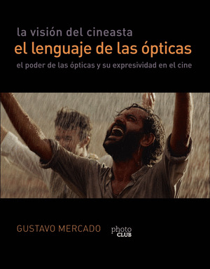 LA VISION DEL CINEASTA. EL LENGUAJE DE LAS OPTICAS