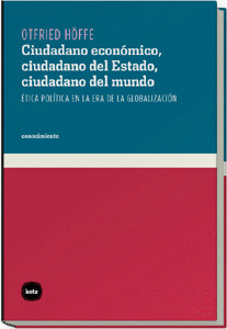 CIUDADANO ECONOMICO, CIUDADANO POLITICO, CIUDADANO DEL MUNDO