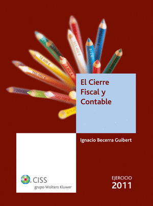 EL CIERRE FISCAL Y CONTABLE 2011