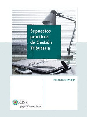 SUPUESTOS PRÁCTICOS DE GESTIÓN TRIBUTARIA