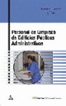PERSONAL DE LIMPIEZA DE EDIFICIOS PÚBLICOS ADMINISTRATIVOS. TEMARIO GENERAL Y TEST