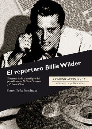 EL REPORTERO BILLIE WILDER