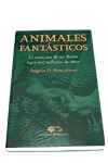 MVL. ANIMALES FANTASTICOS. LA CREACION REINO HACE MIL MILLON