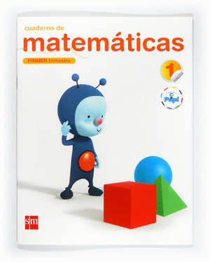 CUADERNO MATEMATICAS 1, 1º PRIMARIA. CONECTA CON PUPI (2011)