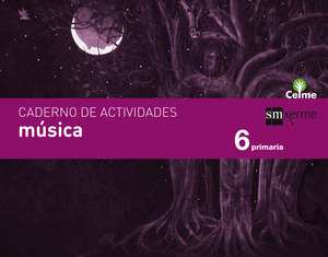 CADERNO MUSICA. 6 PRIMARIA. CELME
