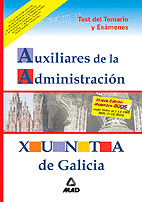 TEST Y EXAMENES AUXILIARES DE LA ADMINISTRACIÓN, XUNTA DE GALICIA.
