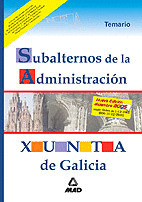 TEMARIO. SUBALTERNOS DE LA ADMINISTRACIÓN, XUNTA DE GALICIA. TEMARIO