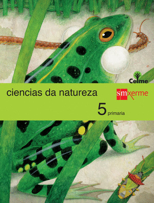 CIENCIAS DA NATUREZA. 5º PRIMARIA. CELME