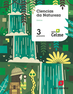 CIENCIAS DA NATUREZA. 3º PRIMARIA. MAIS CELME