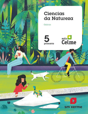 CIENCIAS DA NATUREZA. 5º PRIMARIA. MÁIS CELME
