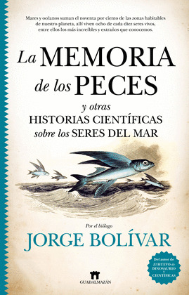 MEMORIA DE LOS PECES, LA