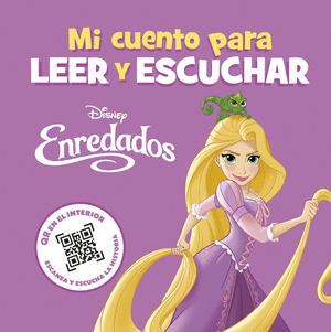 DISNEY ENREDADOS. MI CUENTO PARA LEER Y ESCUCHAR