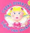 CARAS DIVERTIDAS. LIBRO CON STICKERS (CHICAS. ROSA)