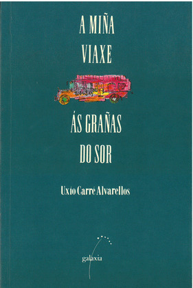MIÑA VIAXE AS GRAÑAS DO SOR, A