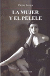 MUJER Y EL PELELE, LA