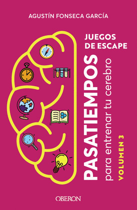 JUEGOS DE ESCAPE. PASATIEMPOS. VOLUMEN 3