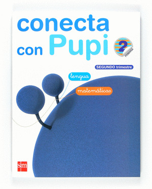 GLOBALIZADO, LENGUA, MATEMÁTICAS, 2º PRIMARIA, 2º TRIMESTRE. GALICIA. CONECTA CON PUPI